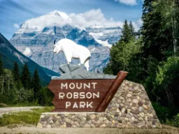 Wejście do Mount Robson z Mount Robson w tle Wejście do Mount Robson z Mount Robson w tle